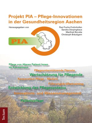 cover image of PIA--Pflege-Innovationen in der Gesundheitsregion Aachen